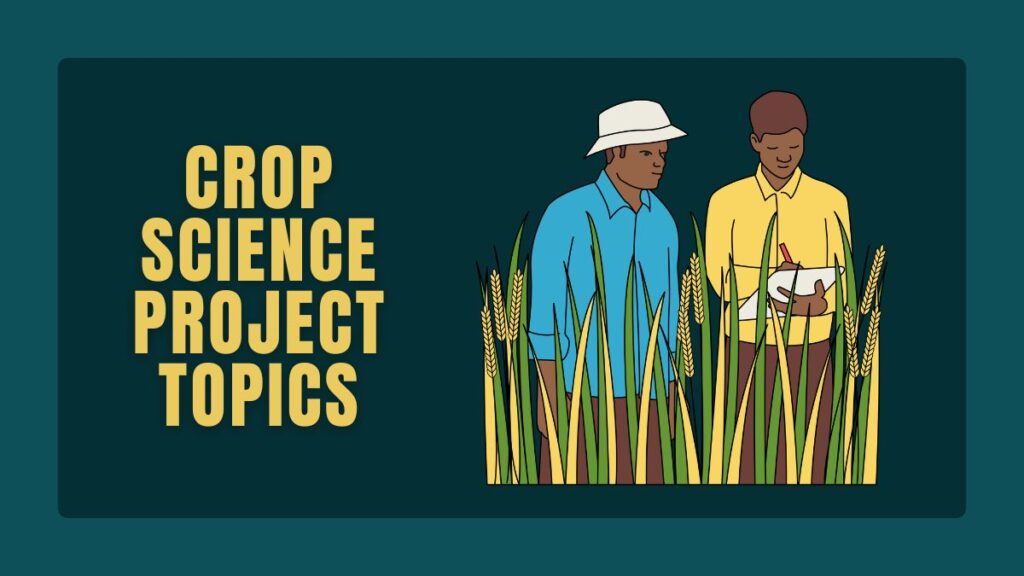 Crop Science Project Topics
