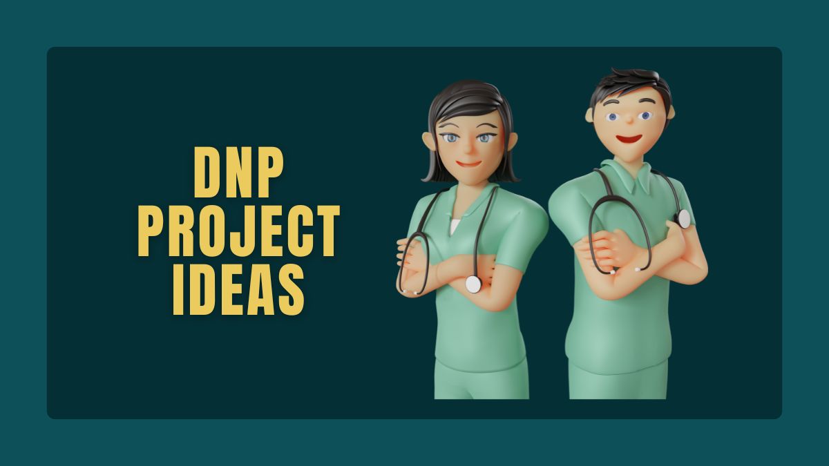 189+ Innovative DNP Project Ideas for Impactful Nursing 2025