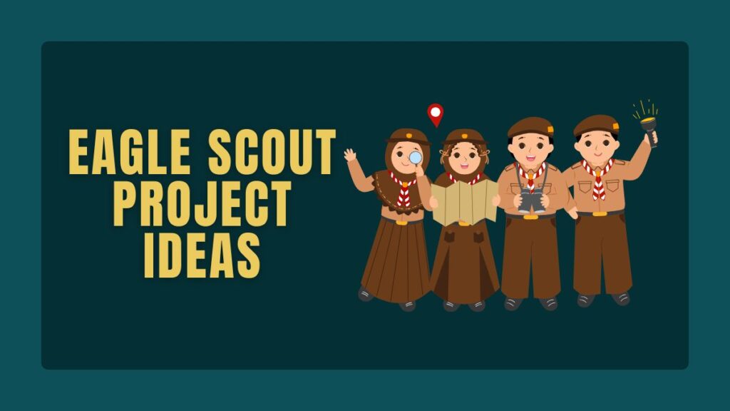 Eagle Scout Project Ideas