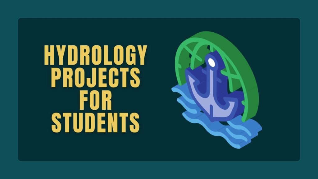 Hydrology Projects For Students