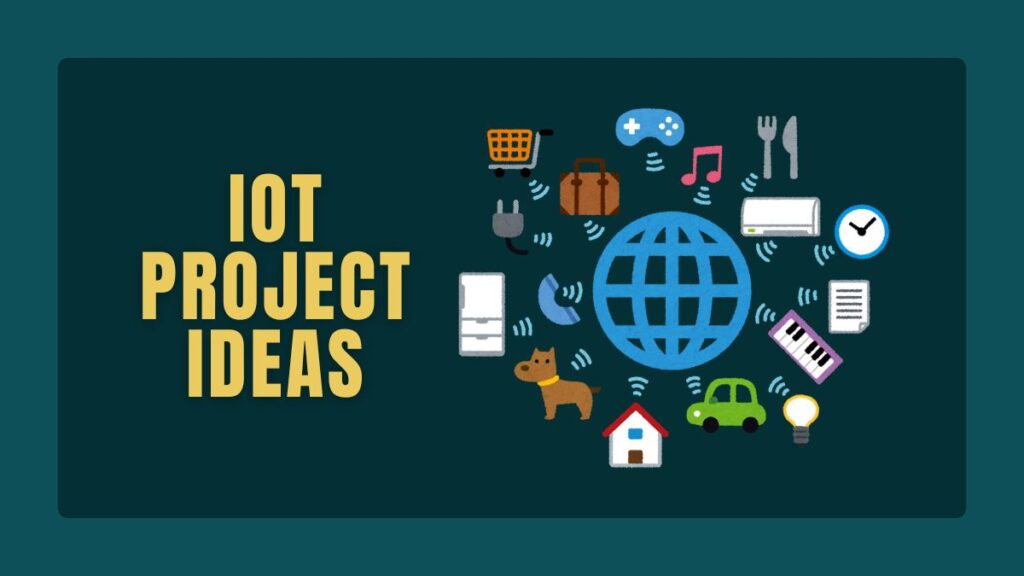 IoT Project Ideas