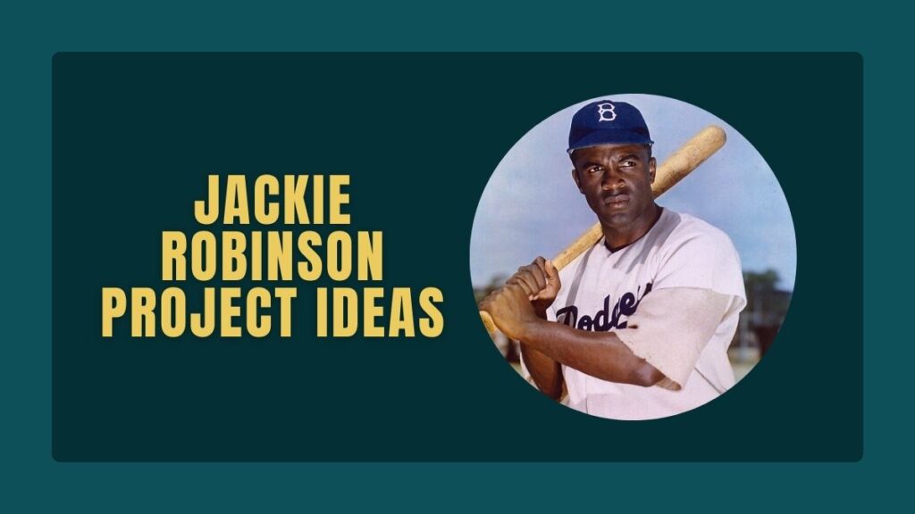 Jackie Robinson Project Ideas