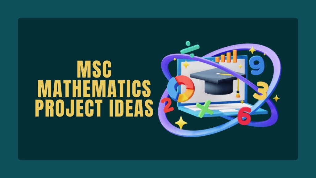 MSC Mathematics Project Ideas 2 MSC Mathematics Project Ideas