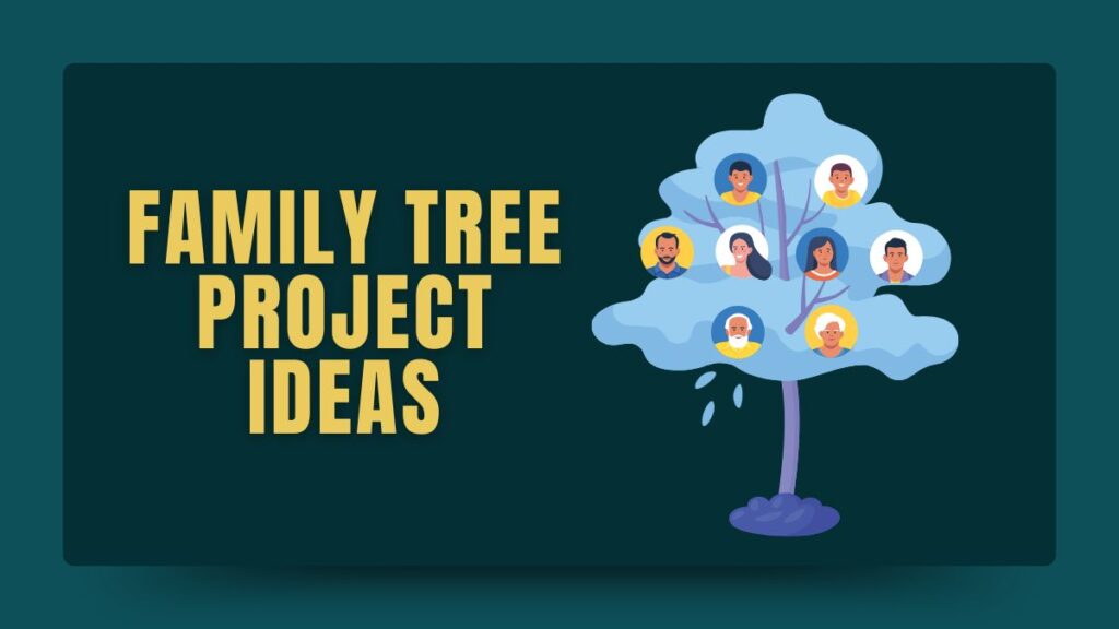 Family Tree Project Ideas