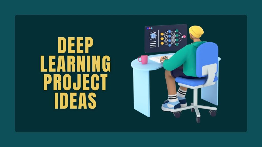 Deep Learning Project Ideas