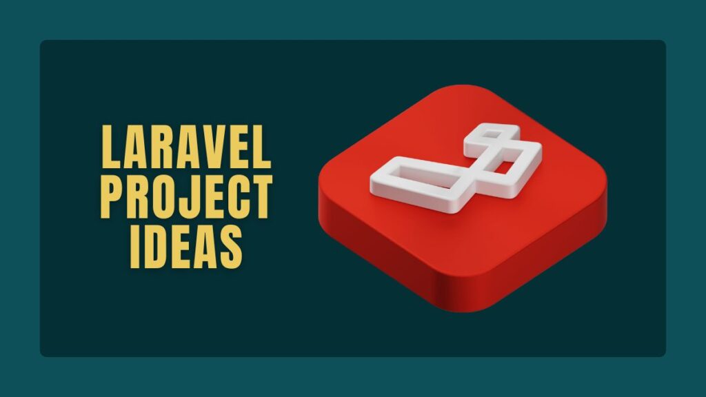 Laravel Project Ideas