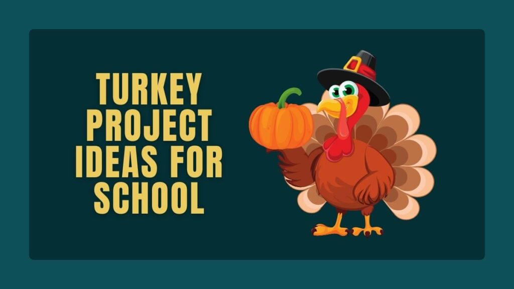 Turkey Project Ideas for School