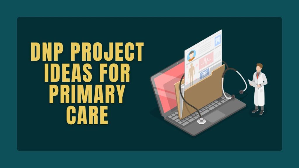 dnp project ideas for primary care