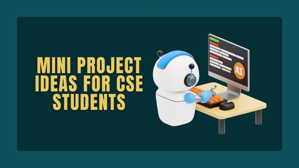 Mini Project Ideas for CSE Students